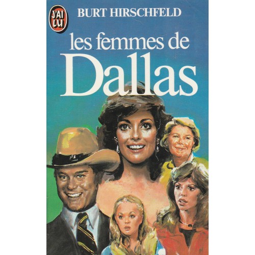 Les femmes de Dallas  Burt Hirschfeld Format Poche